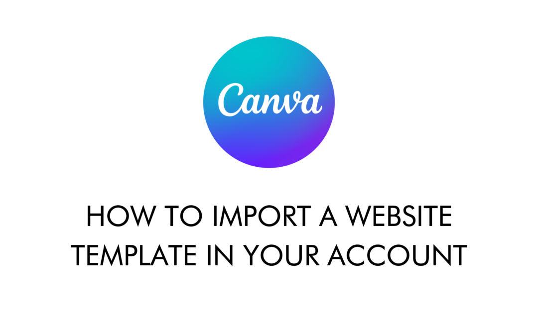 How to Import a Canva Website Template in Your Account